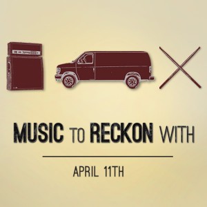 Music To Reckon With